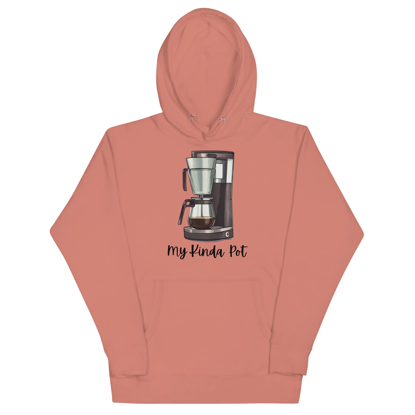 My Kinda Pot Hoodie