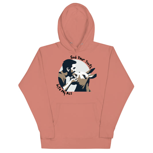 Sink Your Teeth Into My Ass Hoodie