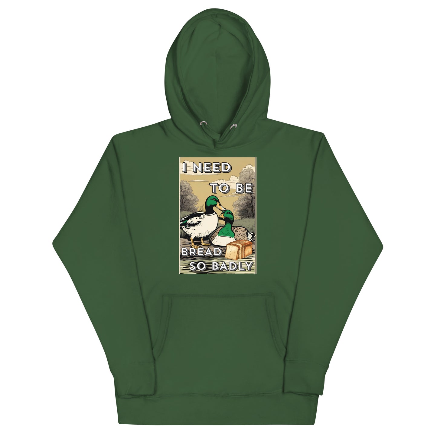 I Need To Be Bread Hoodie