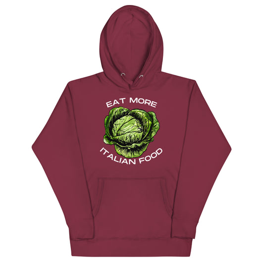 Eat More Italian Food Hoodie