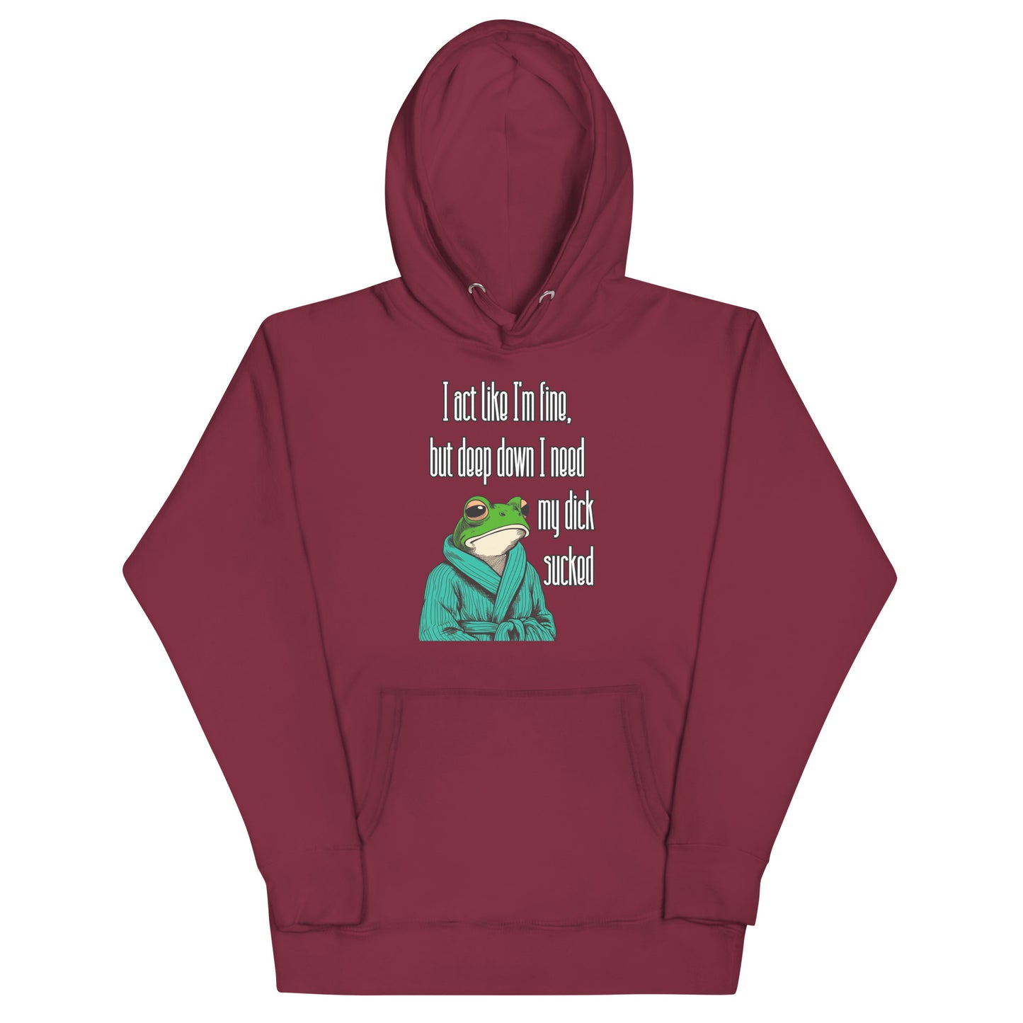 I Act Like I'm Fine Hoodie