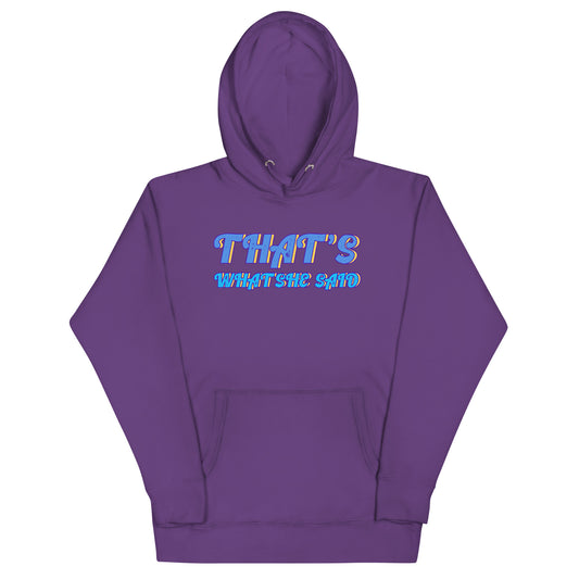 That's What She Said Hoodie