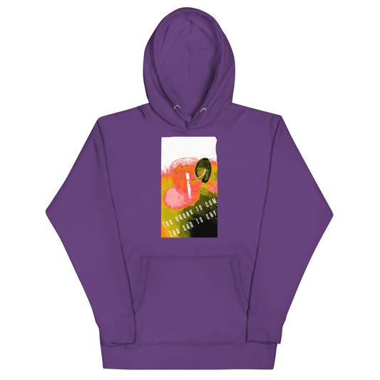 Too Drunk To Cum Hoodie