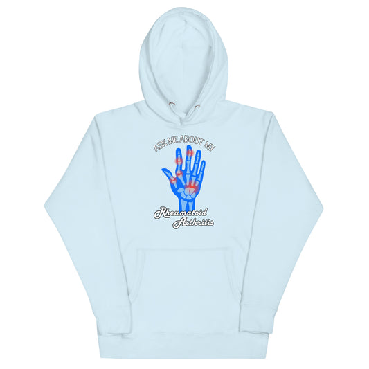 Ask Me About My Rheumatoid Arthritis Hoodie