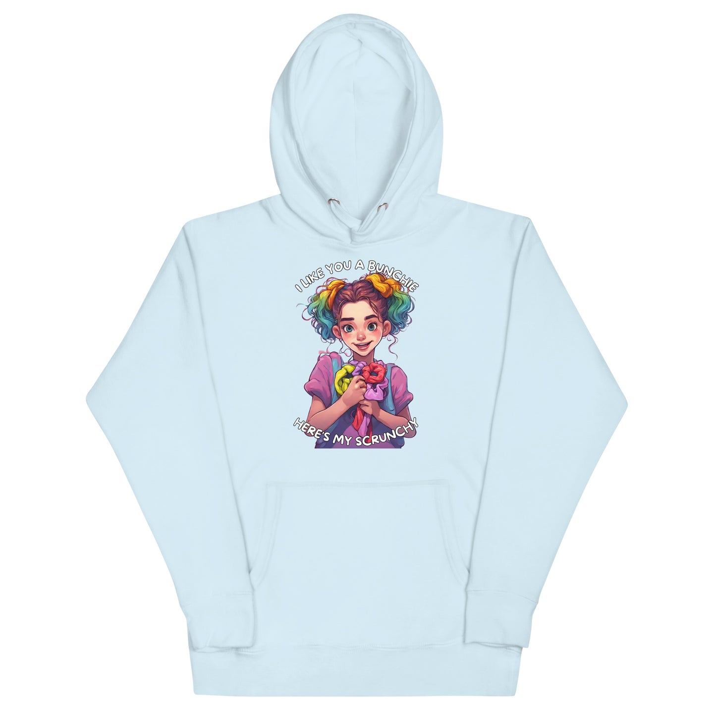 I Like You A Bunchie Hoodie