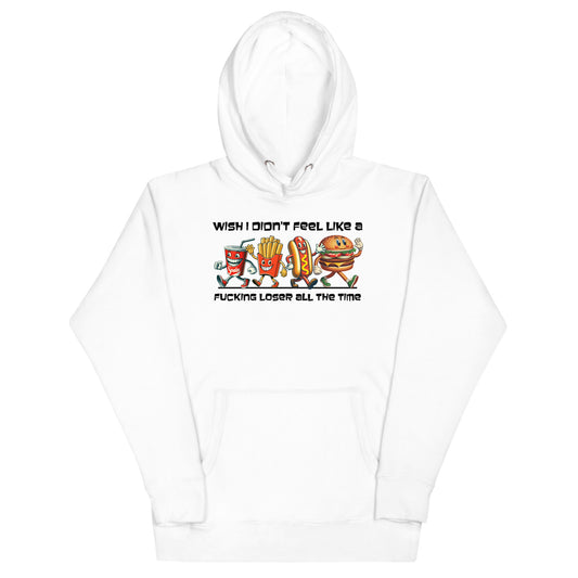 Wish I Didn't Feel Like Hoodie
