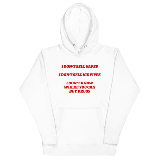 I Don't Sell Vapes Hoodie