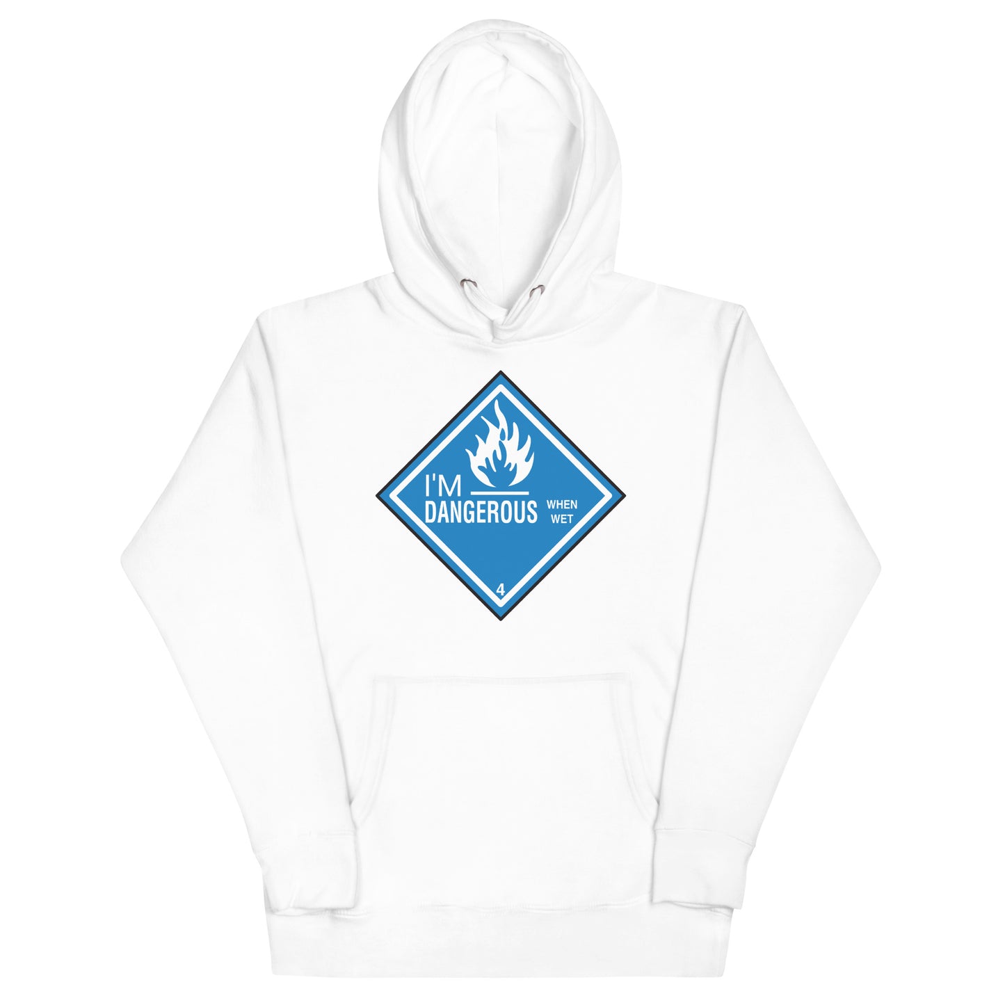 Dangerous When Wet Hoodie