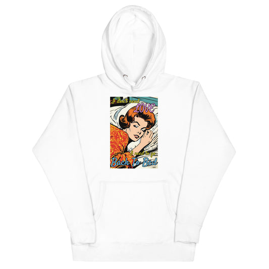 I Don't Need Love Hoodie