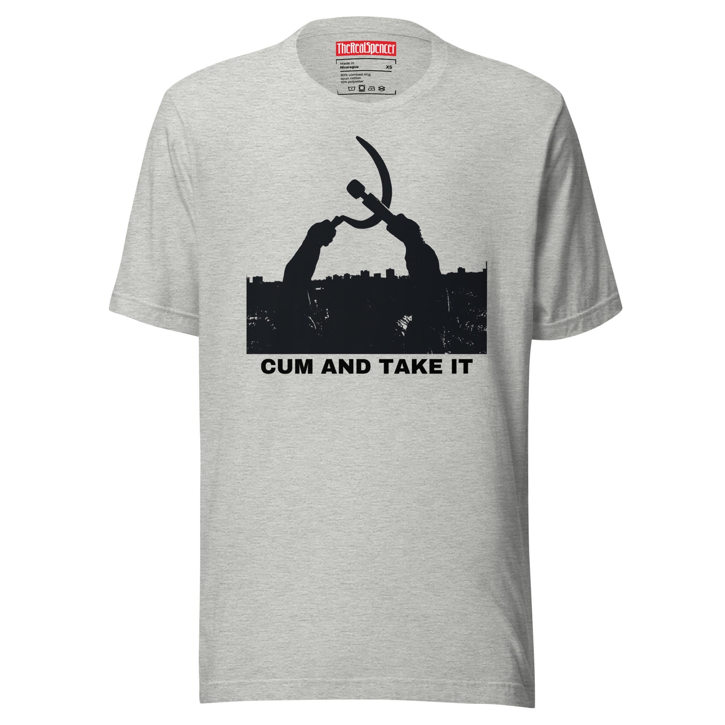 Cum And Take It T-Shirt
