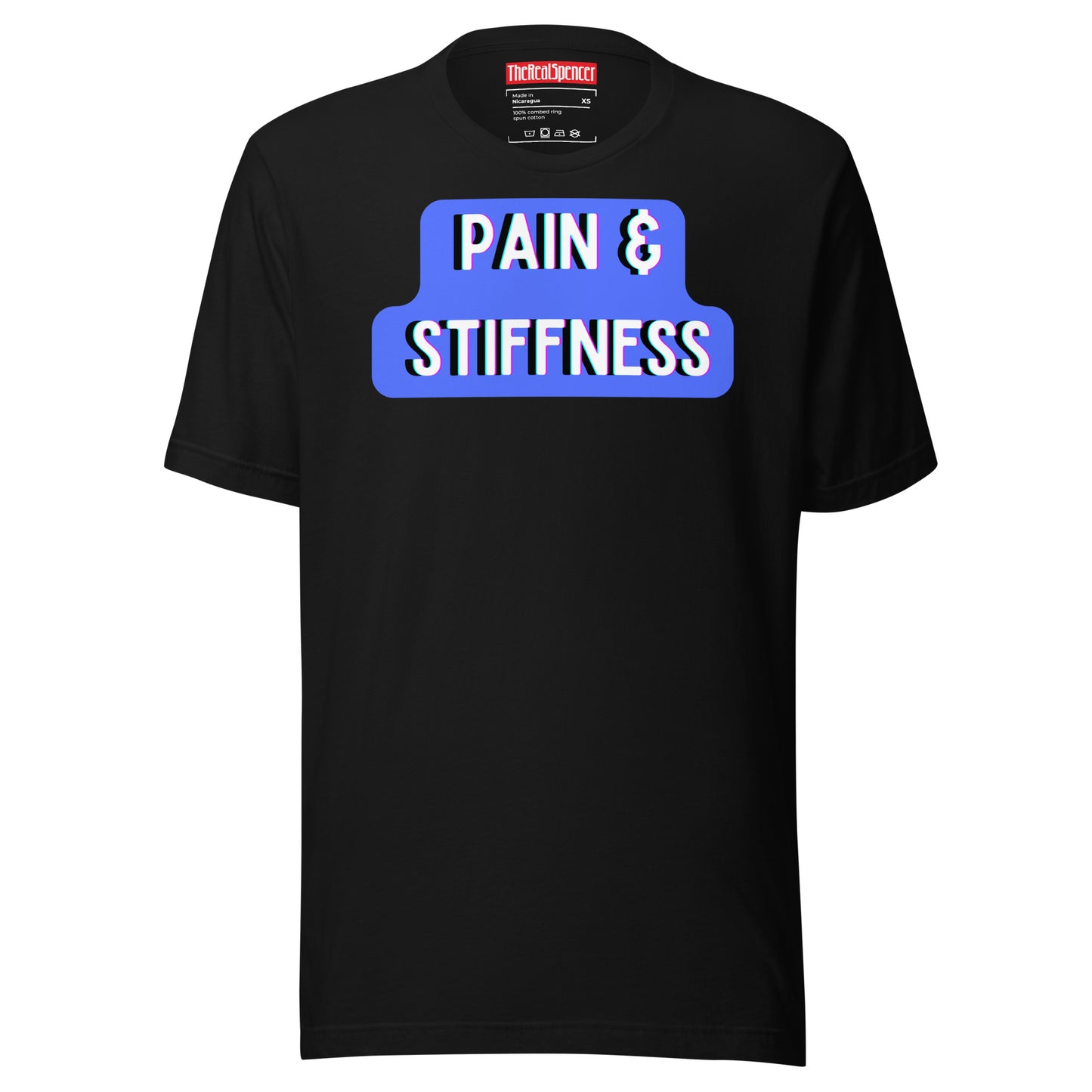 Pain and Stiffness T-Shirt