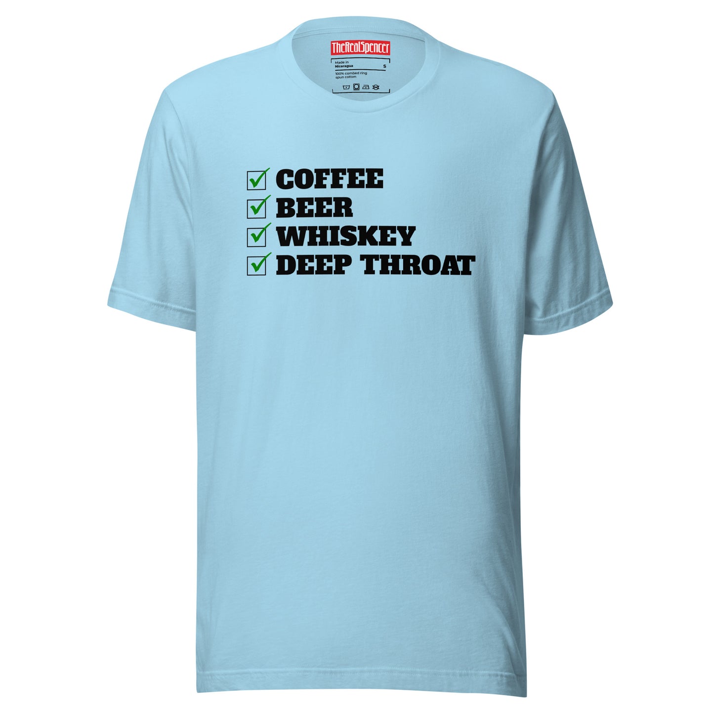 Coffee, Beer, Whiskey, Deep Throat T-Shirt