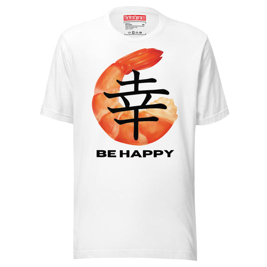Be Happy T-Shirt