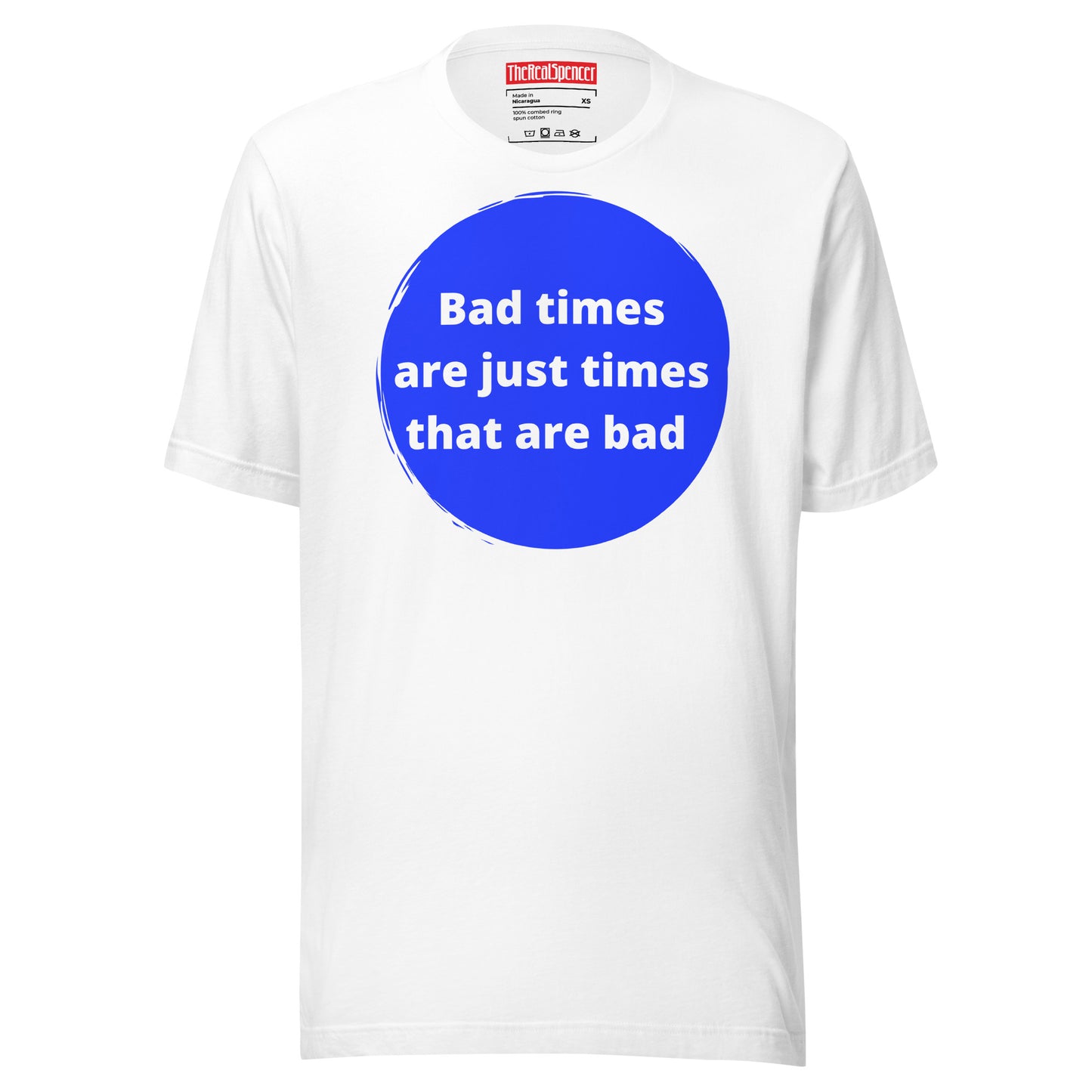 Bad Times T-Shirt