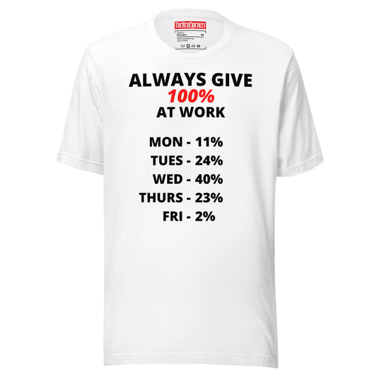 Always Give 100% T-Shirt