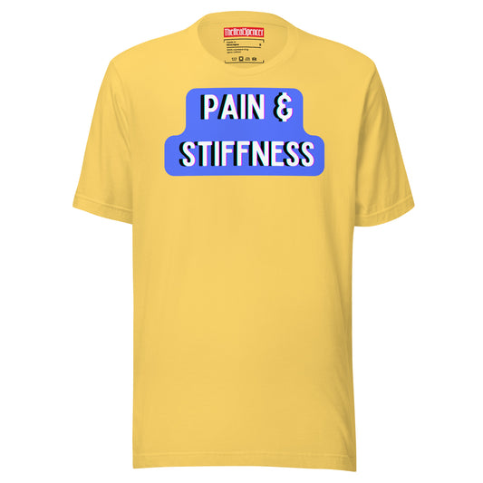 Pain and Stiffness T-Shirt
