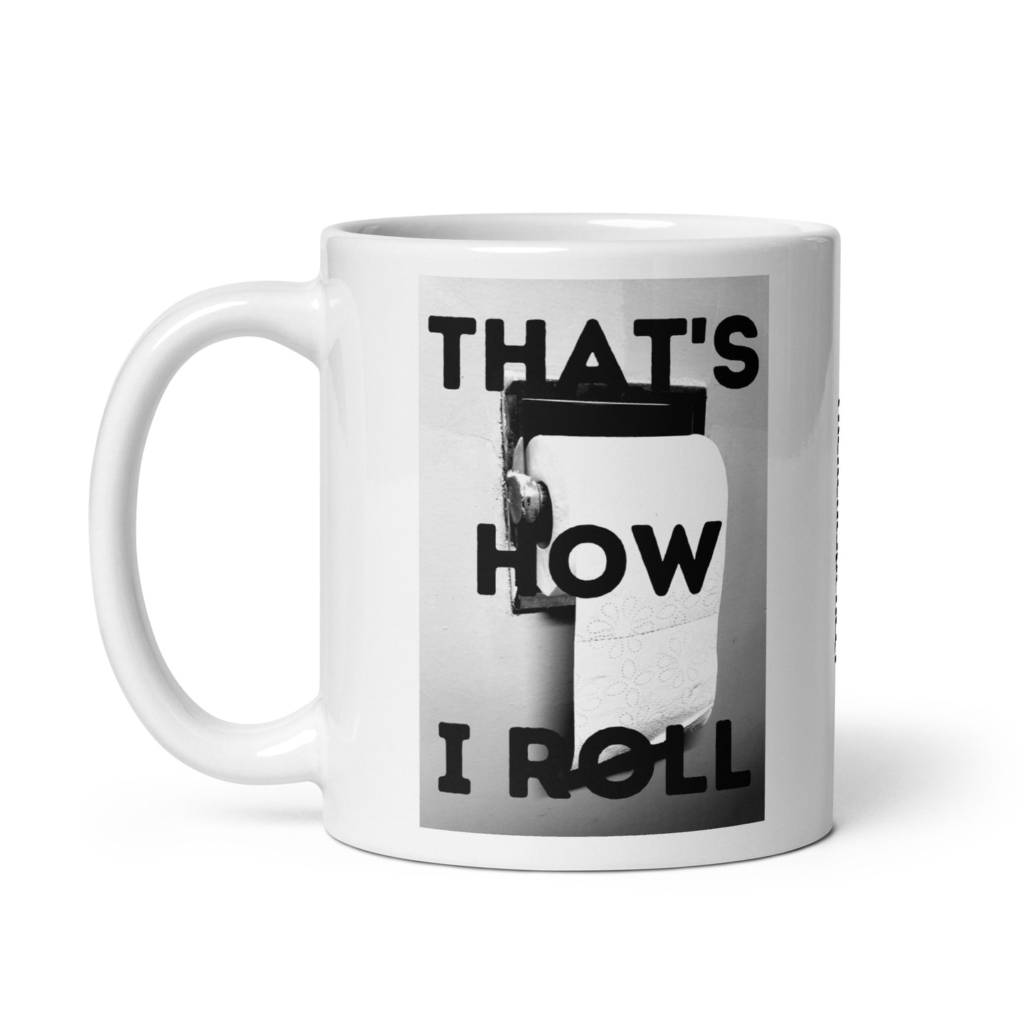 That's How I Roll Mug