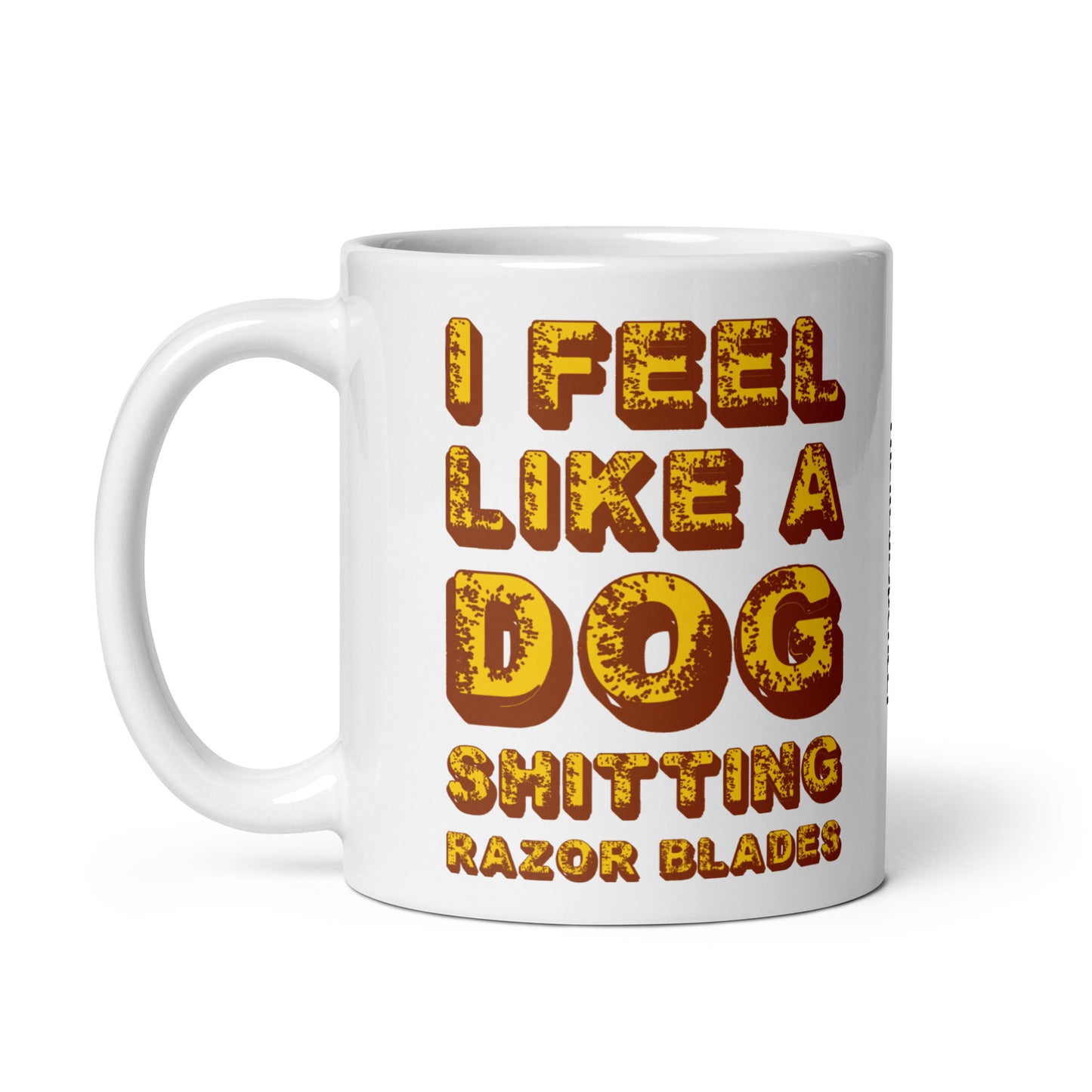 I Feel Like A Dog Mug