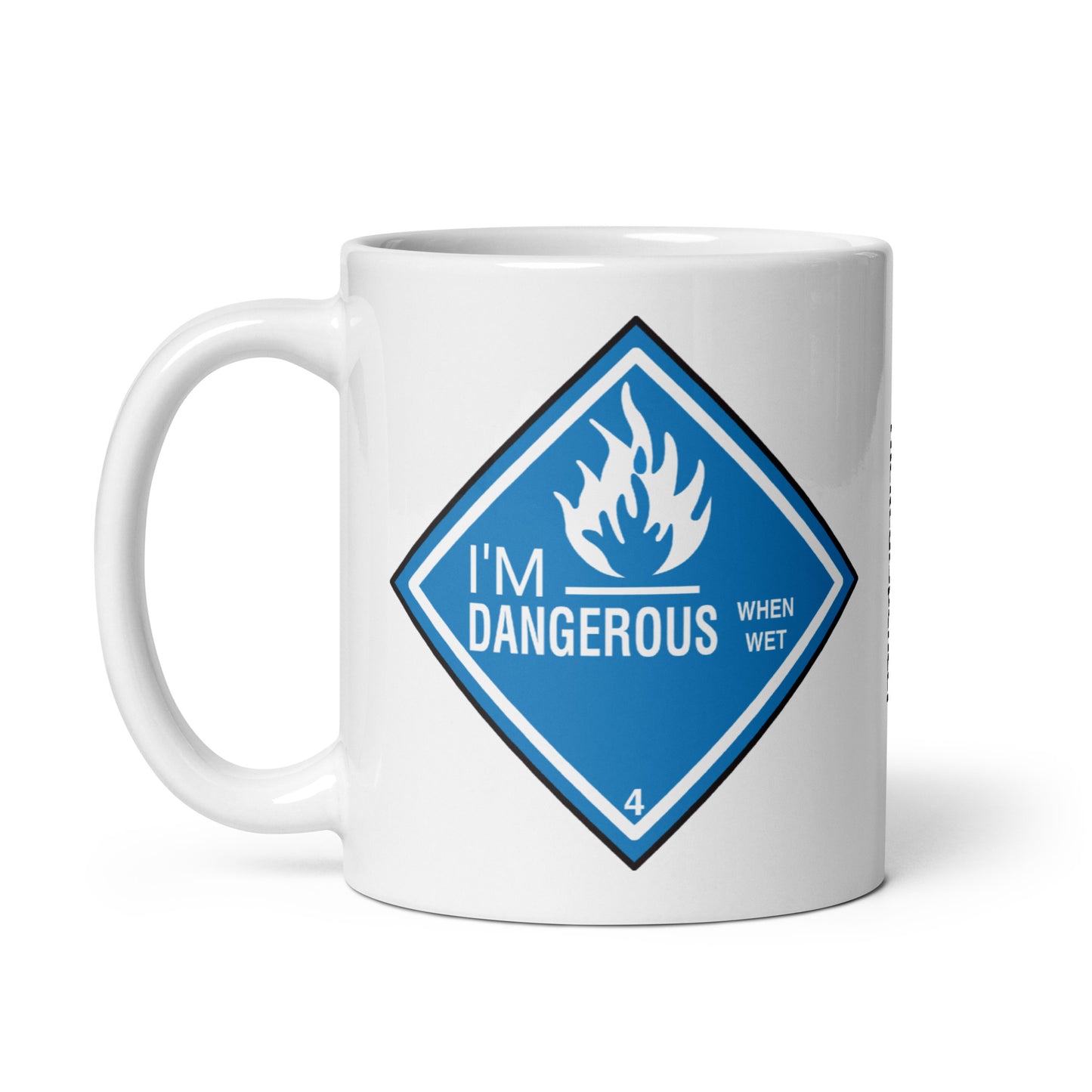 Dangerous When Wet Mug