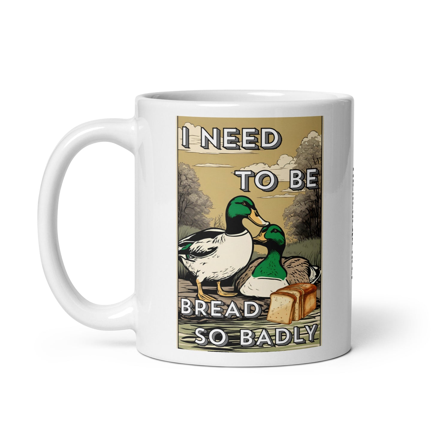 I Need To Be Bread Mug