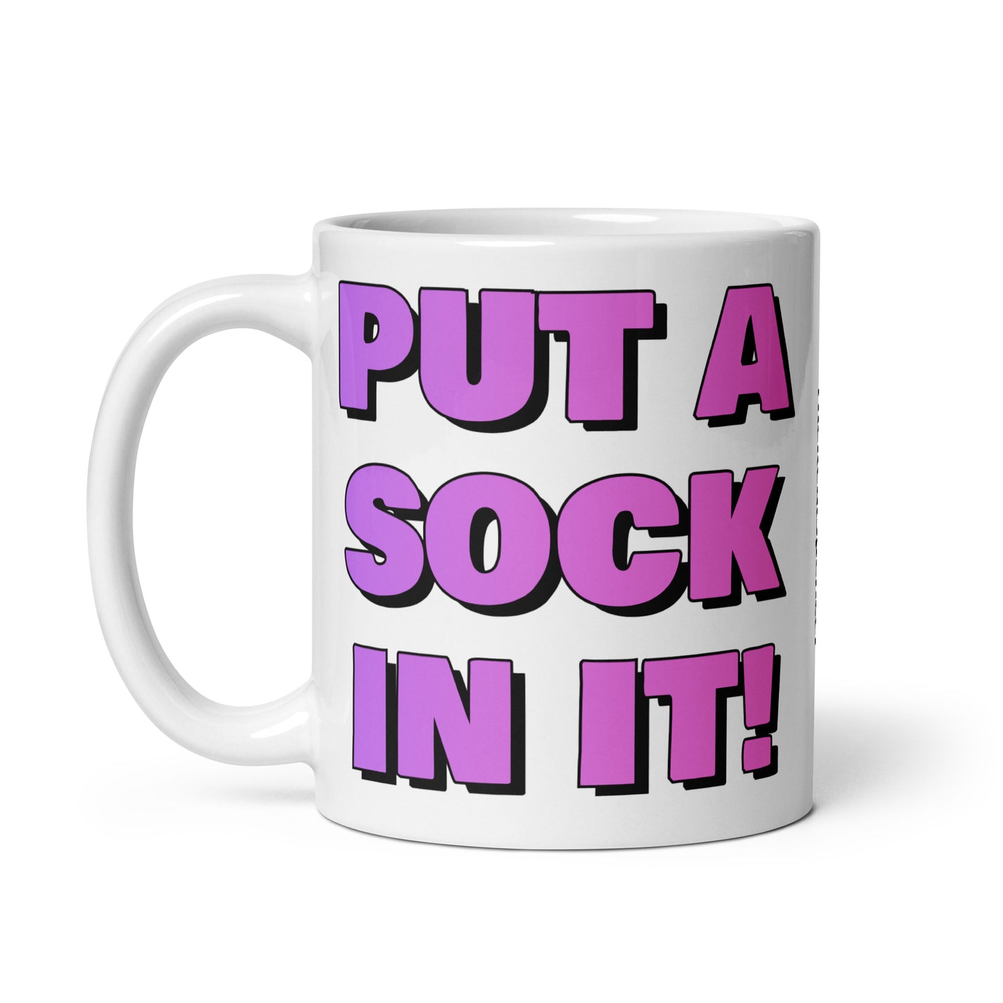 Put A Sock In It Mug