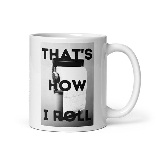 That's How I Roll Mug