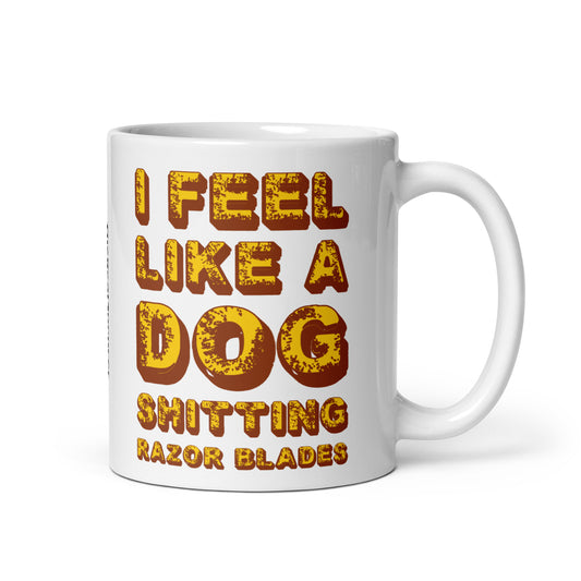 I Feel Like A Dog Mug
