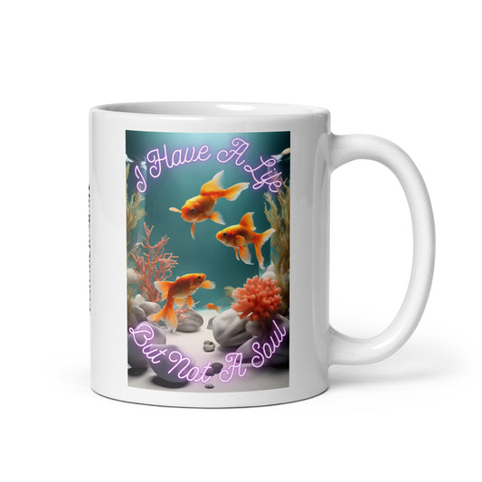 I Have A Life But Not A Soul Mug